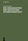 Die Organisation Der Deutschen Studentenschaft By Helm Wienkötter Cover Image