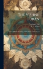 The Vishnu Purán: A System of Hindu Mythology and Tradition Volume 5, pt.2 By Fitzedward Hall, H. H. 1786-1860 Wilson Cover Image