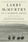 In a Narrow Grave: Essays on Texas By Larry McMurtry Cover Image