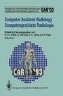 Computer Assisted Radiology / Computergestützte Radiologie: Proceedings of the International Symposium / Vorträge Des Internationalen Symposiums Car'9 Cover Image