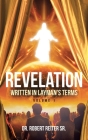 Revelation: Written in Layman's Terms, Volume 1 Cover Image