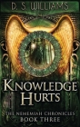 Knowledge Hurts By D. S. Williams Cover Image