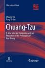 Chuang-Tzu: A New Selected Translation with an Exposition of the Philosophy of Kuo Hsiang (China Academic Library) By Chuang Tzu, Feng Youlan Cover Image