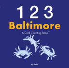 123 Baltimore (Cool Counting Books) By Puck Cover Image