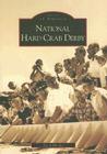 National Hard Crab Derby (Images of America) By Jason Rhodes Cover Image