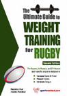 The Ultimate Guide to Weight Training for Rugby (Ultimate Guide to Weight Training: Rugby) By Robert G. Price Cover Image