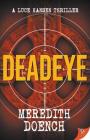 Deadeye (Luce Hansen Thriller #3) Cover Image
