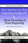 How American Can Stop Importing Foreign Oil & Those Preventing It From Happening By Charles Hoppins, Jerry Fenning Cover Image