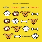 Niño huevo perro hueso (Primeras travesías) By Ellen Duthie, Daniela Martagón (Illustrator) Cover Image