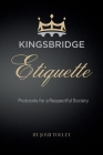 Kingsbridge Etiquette By Josh Tolley Cover Image