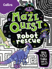 Robot Rescue: Solve 50 mazes in this adventure story for kids aged 7+ (Maze Quest) Cover Image