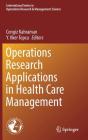 Operations Research Applications in Health Care Management Cover Image