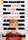 Attack of the Black Rectangles By A. S. King Cover Image