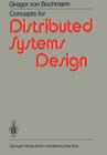 Concepts for Distributed Systems Design By G. Von Bochmann Cover Image