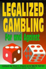 Legalized Gambling: For and Against By Rod Evans Cover Image