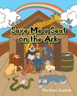 Save Me a Seat on the Ark By The Sisters Spurlock Cover Image