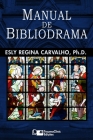 Manual de Bibliodrama By Esly Regina Carvalho Cover Image