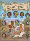 The Comic Torah: Reimagining the Very Good Book By Aaron Freeman, Rosenzweig Sharon (Illustrator) Cover Image