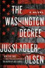 The Washington Decree: A Novel By Jussi Adler-Olsen, Steve Schein (Translated by) Cover Image