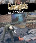 Geologists in Action (Scientists in Action) Cover Image
