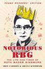 Notorious RBG Young Readers' Edition: The Life and Times of Ruth Bader Ginsburg Cover Image