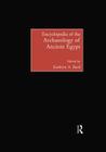 Encyclopedia of the Archaeology of Ancient Egypt By Kathryn A. Bard (Editor) Cover Image