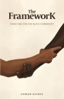 The Framework: Structure for the Black Community By Andrew Raybon, Romi Lindenberg (Cover Design by) Cover Image