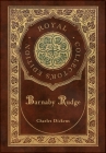 Barnaby Rudge (Royal Collector's Edition) (Case Laminate Hardcover with Jacket) Cover Image