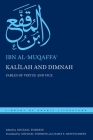 Kal?lah and Dimnah: Fables of Virtue and Vice (Library of Arabic Literature #76) Cover Image