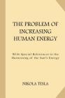 The Problem of Increasing Human Energy (Large Print) Cover Image