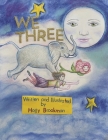We Three By Holly Brookman Cover Image