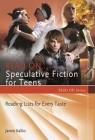 Read On... Speculative Fiction for Teens: Reading Lists for Every Taste Cover Image