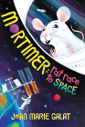 Mortimer: Rat Race to Space By Joan Marie Galat Cover Image