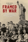 Framed by War: Korean Children and Women at the Crossroads of Us Empire (Nation of Nations #30) By Susie Woo Cover Image