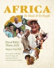 Africa; Its Music & Its People By Ed D. Pascal Bokar Thiam, Magueye Seck Cover Image