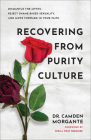 Recovering from Purity Culture By Camden Morgante Cover Image