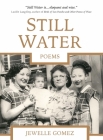 Still Water: Poems By Jewelle Gomez Cover Image