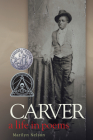 Carver: A Life in Poems By Marilyn Nelson Cover Image