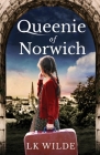 Queenie of Norwich By Lk Wilde Cover Image
