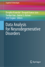 Data Analysis for Neurodegenerative Disorders (Cognitive Technologies) By Deepika Koundal (Editor), Deepak Kumar Jain (Editor), Yanhui Guo (Editor) Cover Image