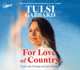 For Love of Country: Leave the Democrat Party Behind Cover Image