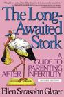 The Long-Awaited Stork By Ellen Sarasohn Glazer, X, Alan Rinzler (Editor) Cover Image