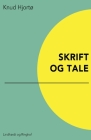 Skrift og tale By Knud Hjortø Cover Image