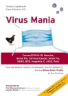 Virus Mania: Corona/COVID-19, Measles, Swine Flu, Cervical Cancer, Avian Flu, SARS, BSE, Hepatitis C, AIDS, Polio. How the Medical Cover Image