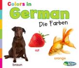 Colors in German: Die Farben (World Languages - Colors) By Daniel Nunn Cover Image