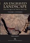 An Engraved Landscape. 2-Volume Set: Rock Carvings in the Wadi Al-Ajal, Libya (Society for Libyan Studies Monograph #11) Cover Image