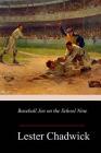 Baseball Joe on the School Nine By Lester Chadwick Cover Image