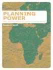 Planning Power: Town Planning and Social Control in Colonial Africa Cover Image