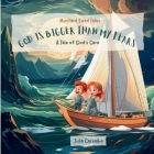 God Is Bigger Than My Fears: A Tale of God's Care Cover Image