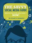 The Savvy Social Media Guide By Stuart H. Schwartz Cover Image